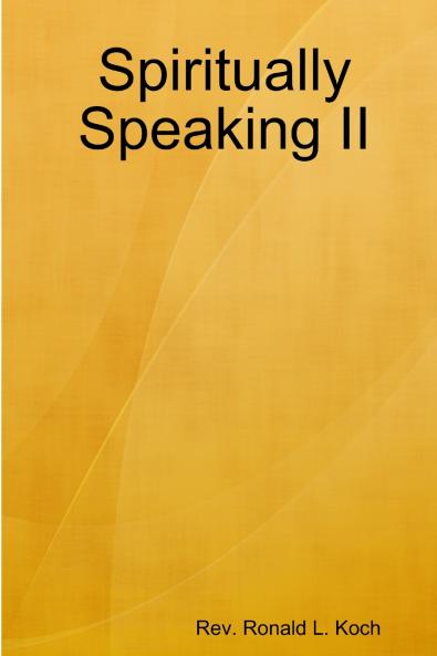 Spiritually Speaking II
