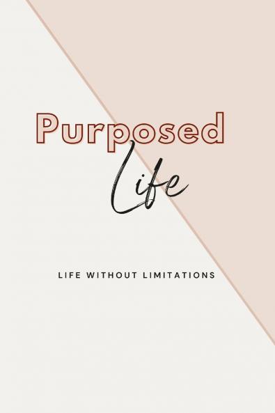 Purposed Life