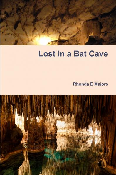 Lost in a Bat Cave
