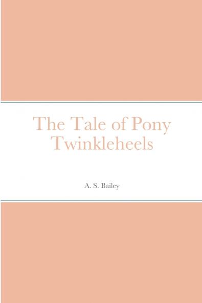The Tale of Pony Twinkleheels