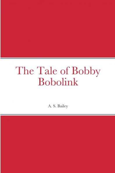 The Tale of Bobby Bobolink