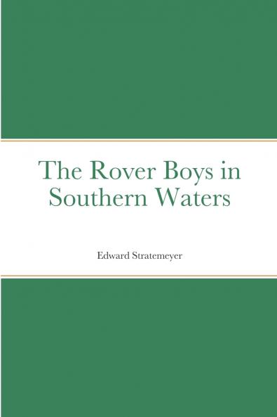The Rover Boys in Southern Waters