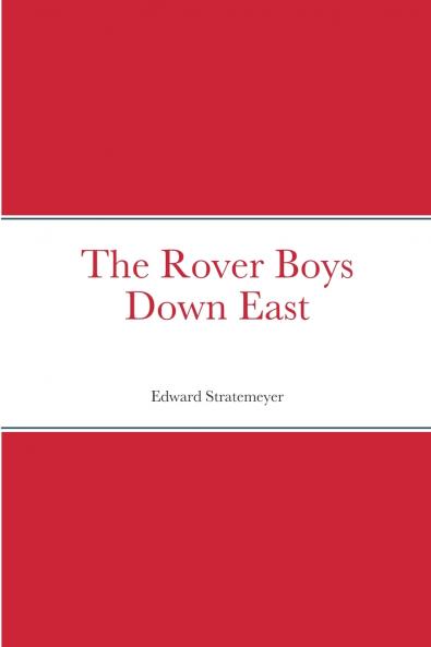 The Rover Boys Down East