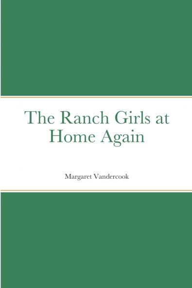 The Ranch Girls at Home Again