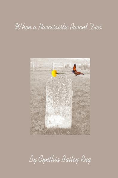 When a Narcissistic Parent Dies
