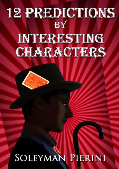 12 Predictions By Interesting Characters