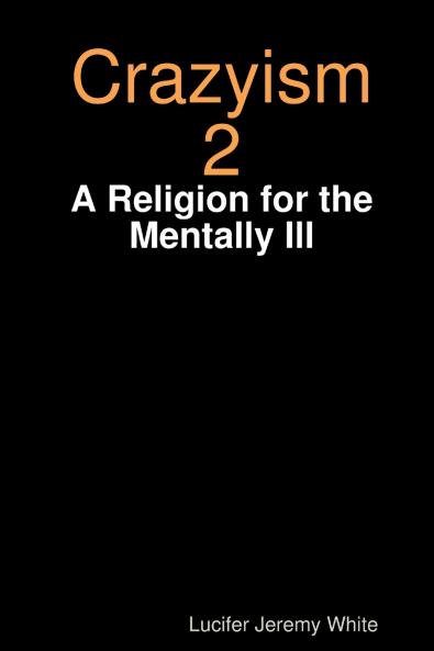 Crazyism 2
