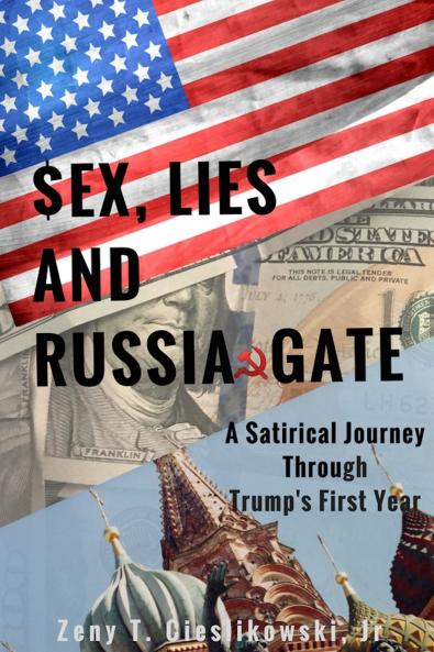 $EX LIES AND RUSSIA GATE  A Satirical Journey Through Trump's First Year