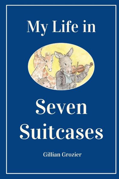 My Life in Seven Suitcases