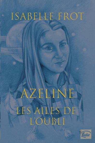 Les Ailes de l?oubli Azeline