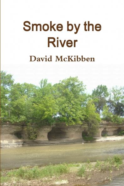 Smoke by the River
