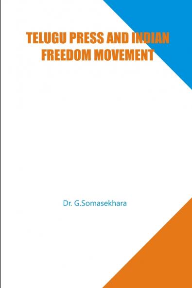 TELUGU PRESS AND INDIAN  FREEDOM MOVEMENT