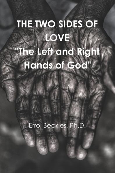 THE TWO SIDES OF LOVE The Left and Right Hands of God