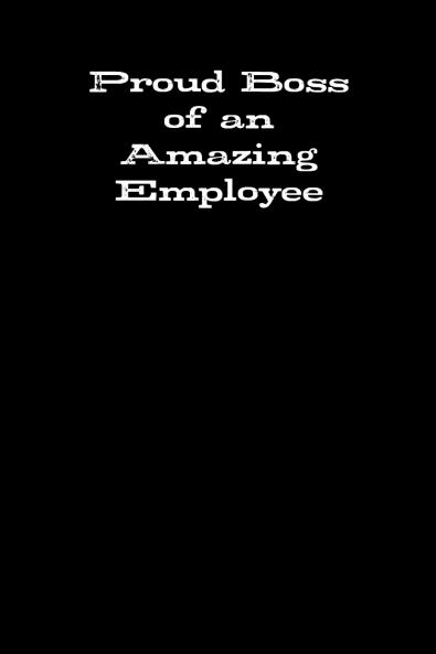 Proud Boss of an Amazing Employee