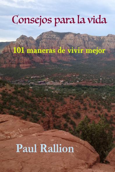 Consejos Para La Vida 101 Maneras De Vivir Mejor