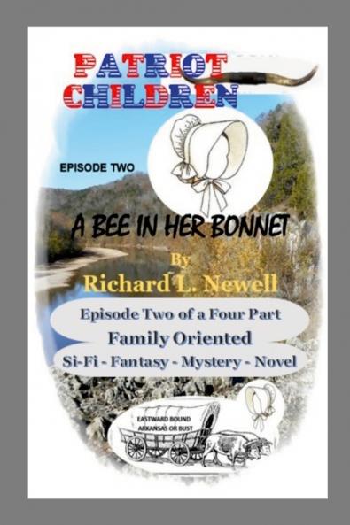 Patriot Children Episode Two A Bee In Her Bonnet