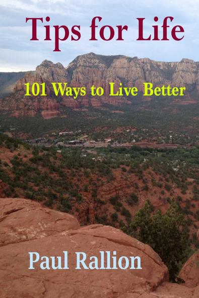 Tips for Life 101 Ways to Live Better