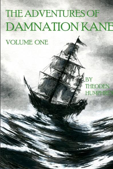 The Adventures of Damnation Kane Volume I