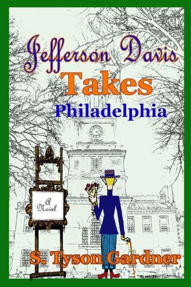 Jefferson Davis Takes Philadelphia