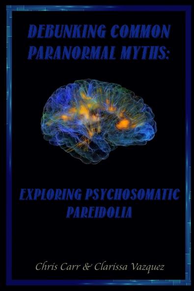 Debunking Common Paranormal Myths