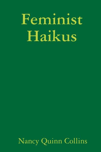 Feminist Haikus