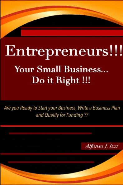 Entrepreneurs!!  Your Small Business Do it Right