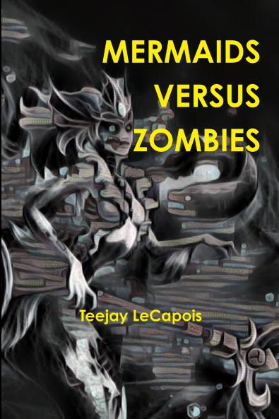 Mermaids  Versus  Zombies