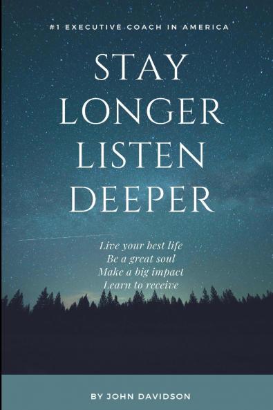 Stay Longer Listen Deeper