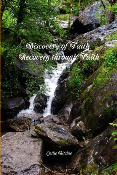 Discovery of Faith Recovery through Faith