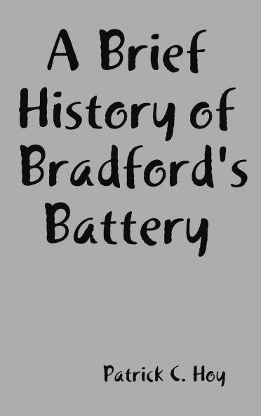 A Brief History of Bradford's Battery