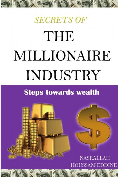 Secrets of the Millionaire Industry