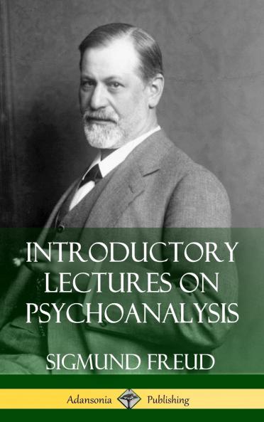 Introductory Lectures on Psychoanalysis (Hardcover)