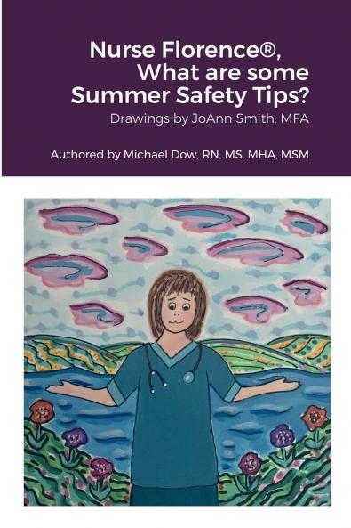 Nurse Florence® What are some Summer Safety Tips?