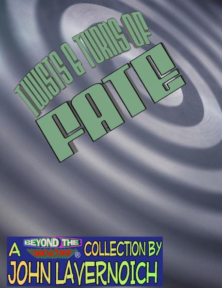 Twists & Turns of Fate