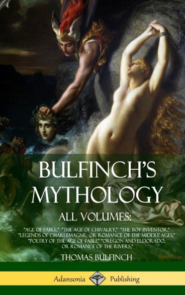 Bulfinch's Mythology All Volumes