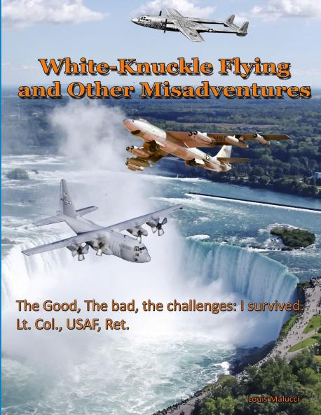 White Knuckle Flying and Other Misadventures