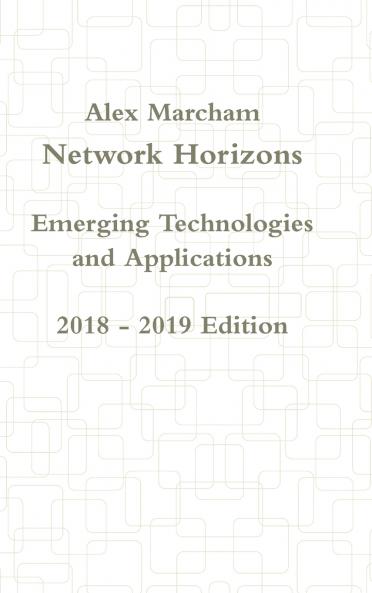 Network Horizons Emerging Technologies and Applications 2018 - 2019 Edition