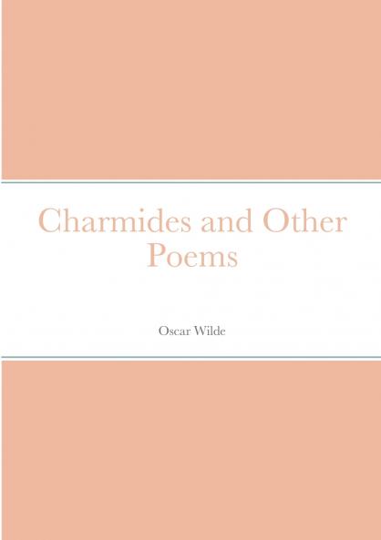 Charmides and Other Poems