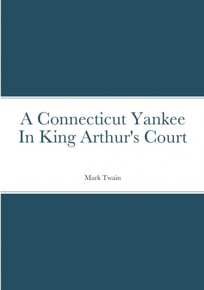 A Connecticut Yankee In King Arthur's Court