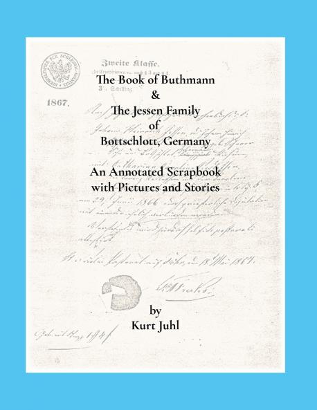 The Book of Buthmann & The Jessens of Bottschlott Germany
