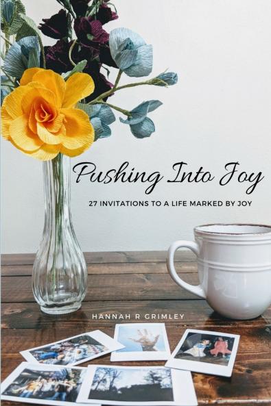Pushing Into Joy