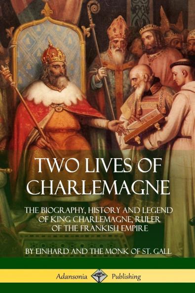 Two Lives of Charlemagne