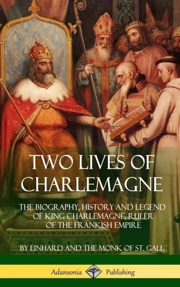 Two Lives of Charlemagne