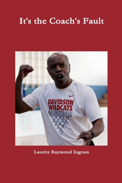 It's the Coach's Fault