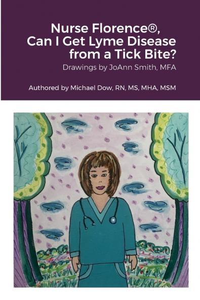 Nurse Florence® Can I Get Lyme Disease from a Tick Bite?