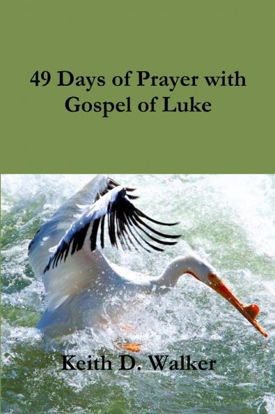 49 Days of Prayer with Gospel of Luke