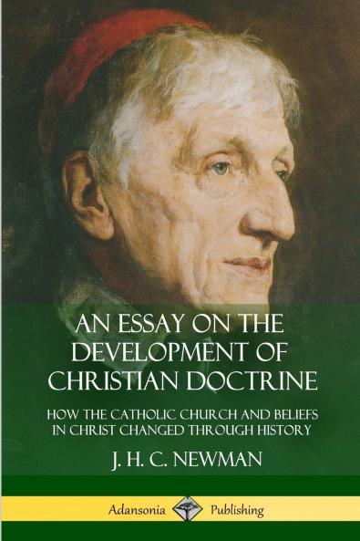 An Essay on the Development of Christian Doctrine