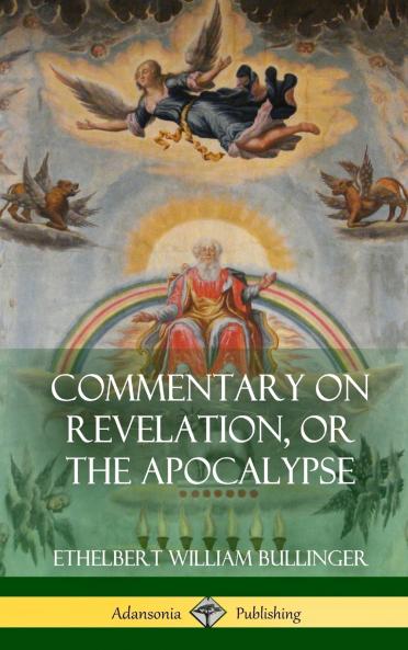 Commentary on Revelation or the Apocalypse (Hardcover)