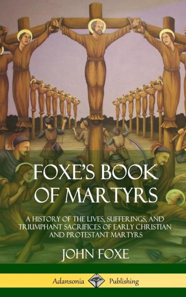Foxe's Book of Martyrs