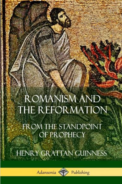 Romanism and the Reformation